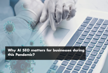 Why SEO matters for businesses during this pandemic