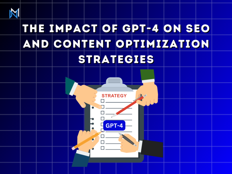 The Impact of GPT-4 on SEO and Content Optimization Strategies