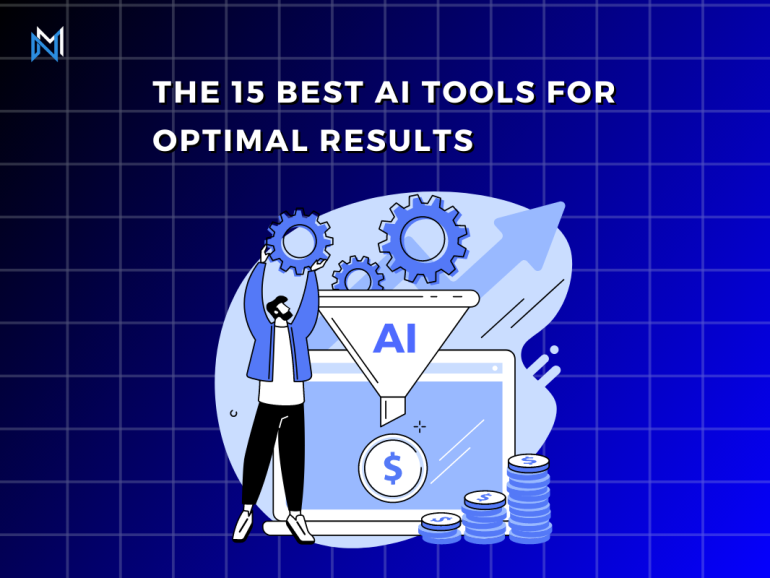 The 15 Best AI Tools for Optimal Results