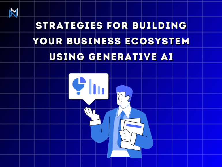 Strategies for Building Your Business Ecosystem Using Generative AI