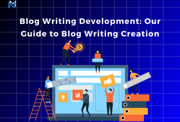 Blog Writing Development: Our Guide to Blog Writing Creation