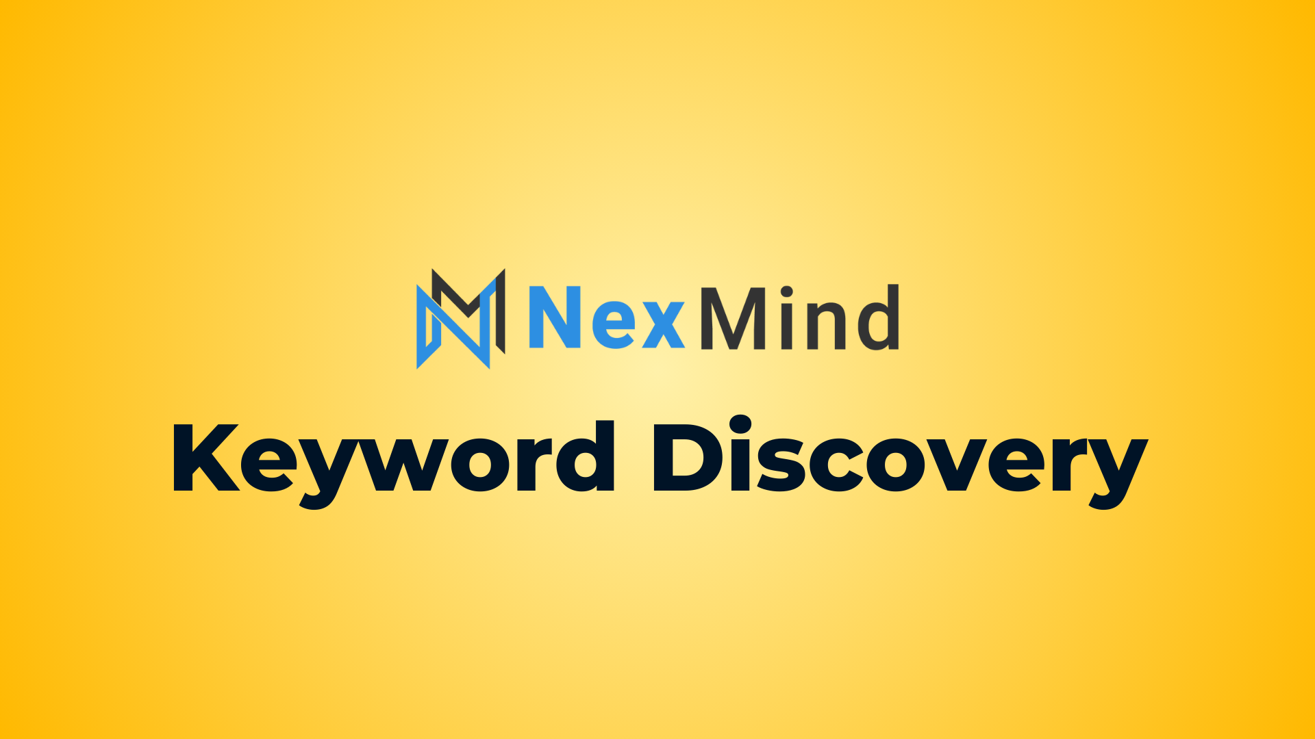 Keyword Discovery | Identify Keywords and Their Strengths